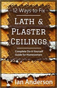 Fix Lath and Plaster Ceilings